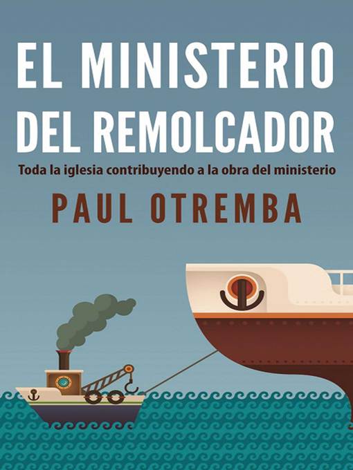 Title details for El Ministerio del Remolcador by Paul Otremba - Available